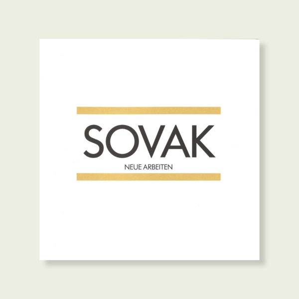 Sovak, Neue Arbeiten