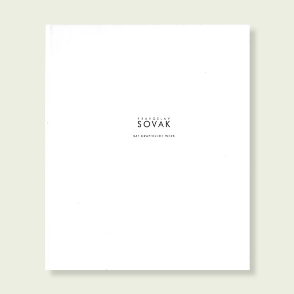 Pravoslav Sovak. Zeitstreit. Das graphische Werk